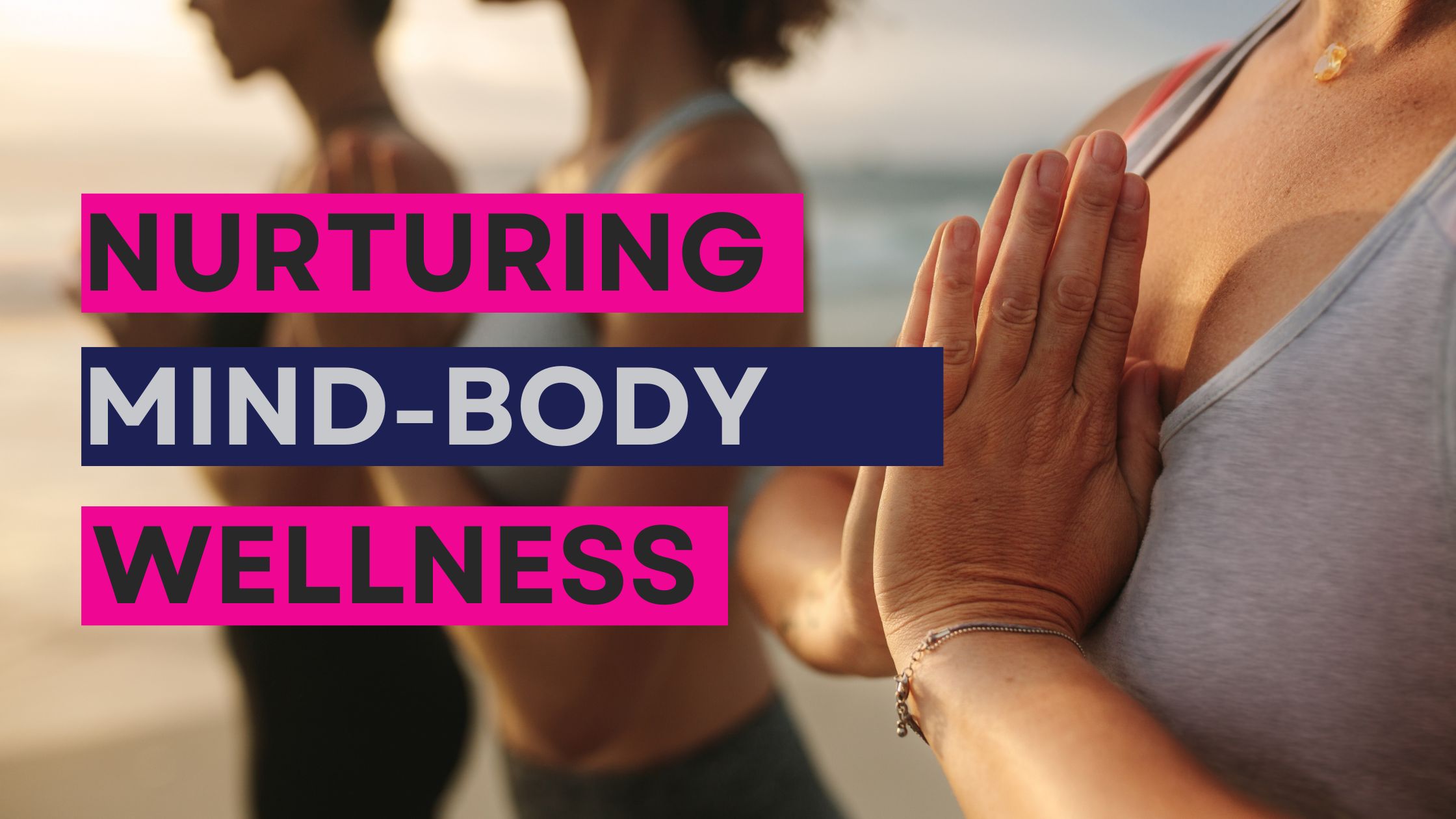 Women doing yoga on the beach. Nurturing Mind-Body Wellness.