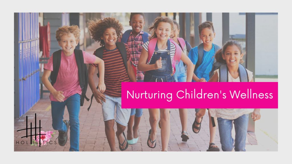 Nurturing Children's Wellness